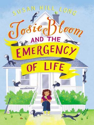 cover image of Josie Bloom and the Emergency of Life